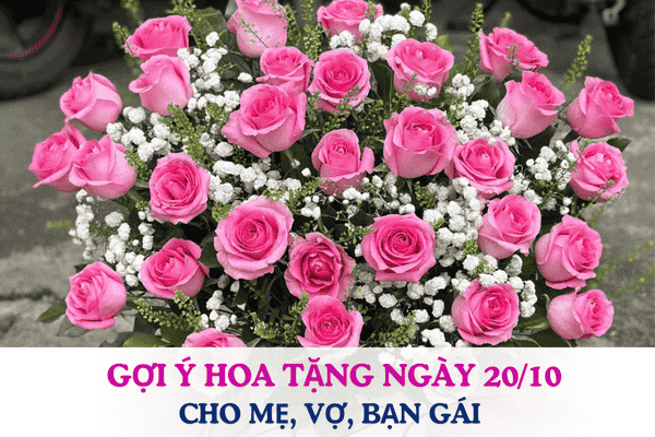 Gợi ý hoa tặng Ngày Phụ nữ Việt Nam 20/10 cho mẹ, vợ, bạn gái